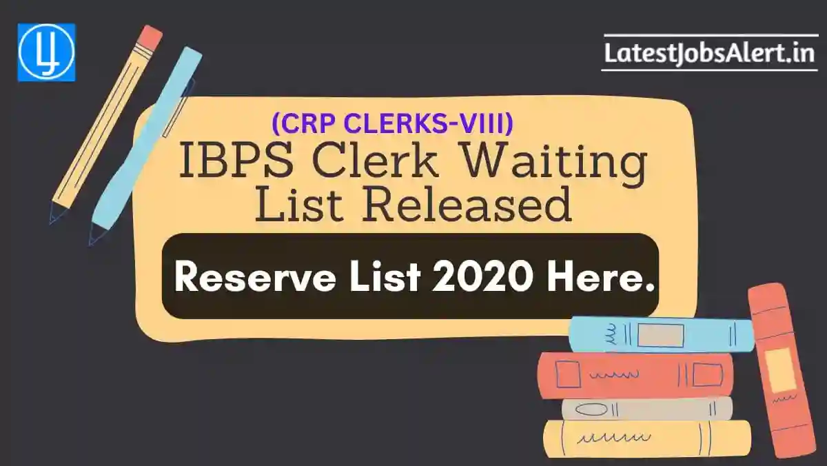 IBPS Clerk Waiting List Released