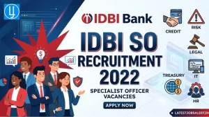 IDBI SO Recruitment 2022 Notification