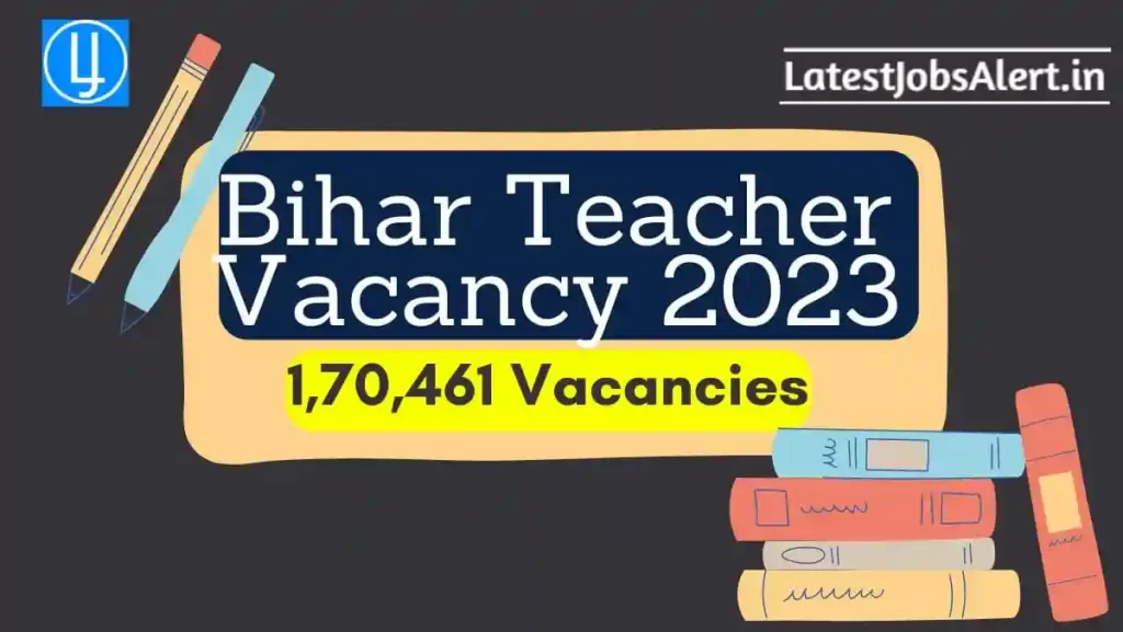 Bihar Teacher Vacancy 2023