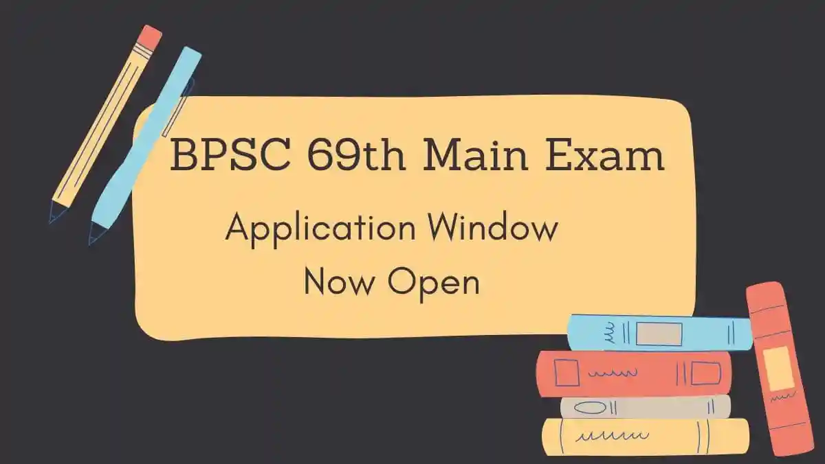 BPSC 69th Main Exam