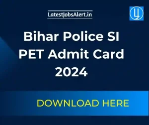 Bihar Police SI PET Admit Card 2024