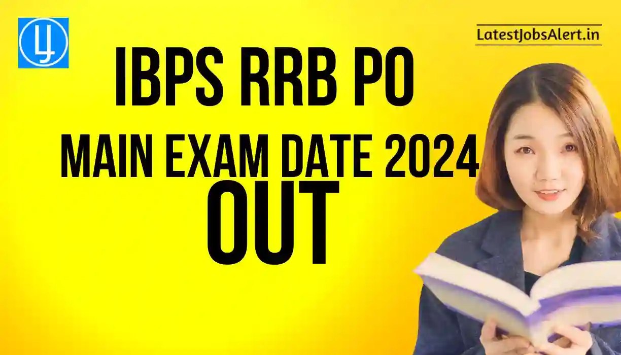 IBPS RRB PO Main Exam Date 2024