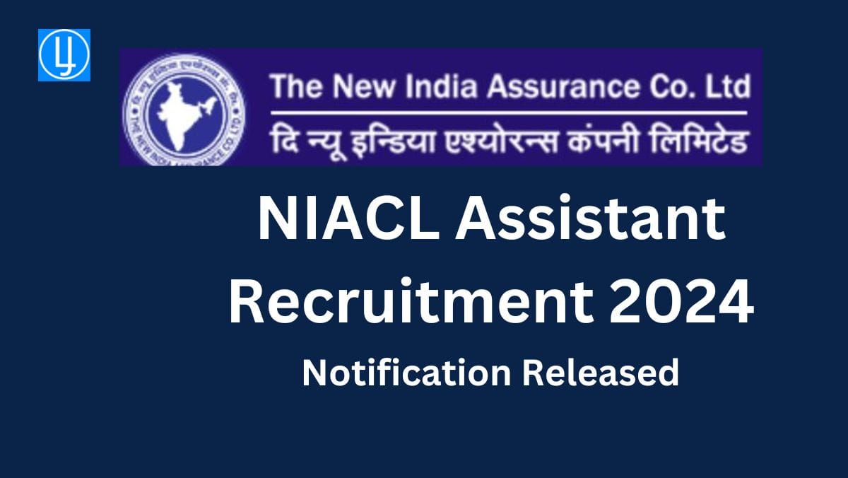 NIACL Assistant Recruitment 2024