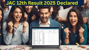 JAC 12th Result 2025
