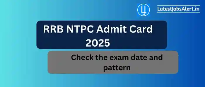 RRB NTPC Admit Card 2025